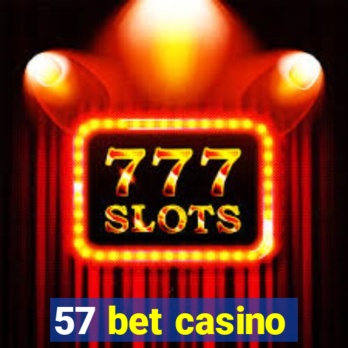 57 bet casino